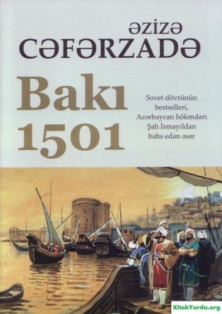 ATİF İSLAMZADƏ - ƏZİZƏ CƏFƏRZADƏ NƏ ÜÇÜN ŞAH İSMAİL XƏTAİYƏ ROMAN HƏSR EDİB?