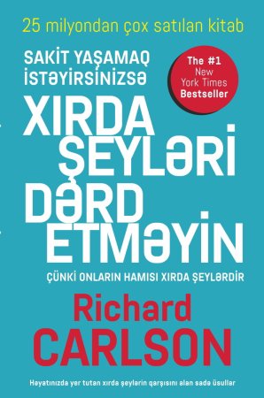 Richard Carlson - Xırda şeyləri dərd etməyin(pdf)