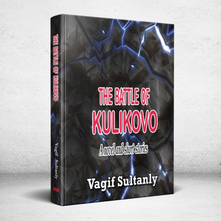 VAQİF SULTANLININ “KULİKOVO DÖYÜŞÜ” KİTABI   LONDONDA NƏŞR OLUNUB