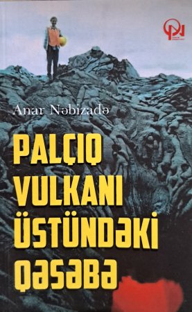 Anar Nəbizadə - Palçıq vulkanı üstündəki qəsəbə(pdf)