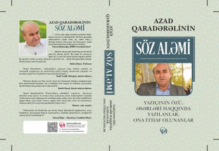 “AZAD QARADƏRƏLİNİN SÖZ ALƏMİ”ADLI KİTAB ÇAPDAN ÇIXIB