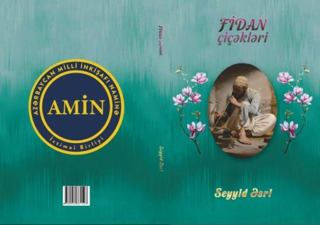 Seyyid Əsrinin ilk kitabı – Fidan çiçəkləri